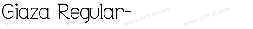 Giaza Regular字体转换